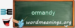 WordMeaning blackboard for ormandy